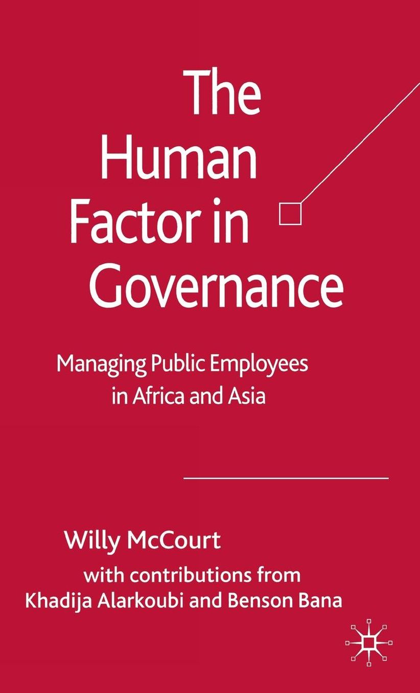 The Human Factor in Governance: Managing Public Employees in Africa and Asia