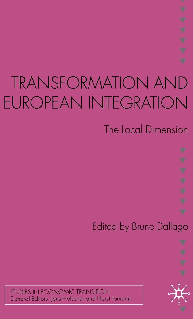 Transformation and European Integration: The Local Dimension