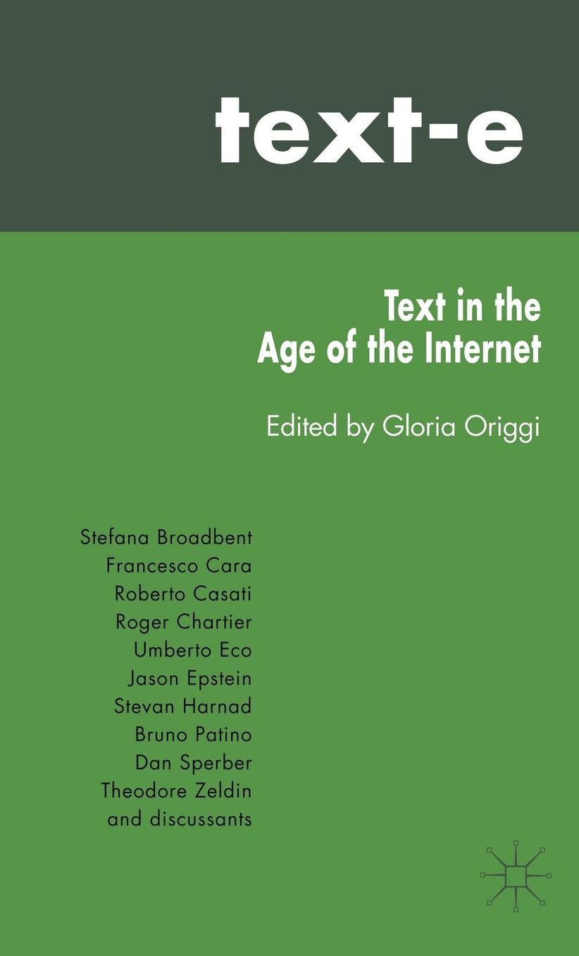 Text-E: Text in the Age of the Internet