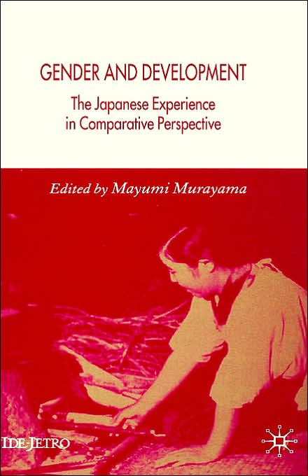 Gender and Development: The Japanese Experience in Comparative Perspective