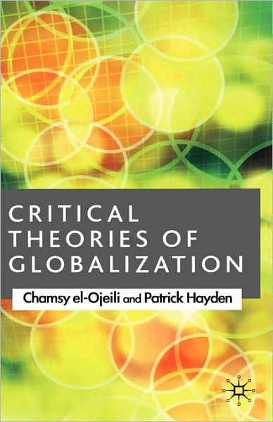 Critical Theories of Globalization: An Introduction
