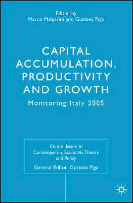 Capital Accumulation, Productivity and Growth: Monitoring Italy 2005