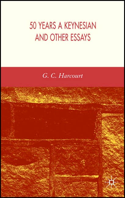50 Years a Keynesian and other Essays