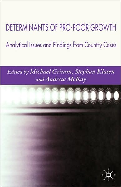 Determinants of Pro-Poor Growth: Analytical Issues and Findings from Country Cases