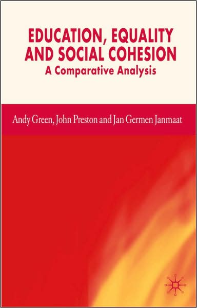 Education, Equality and Social Cohesion: A Comparative Analysis