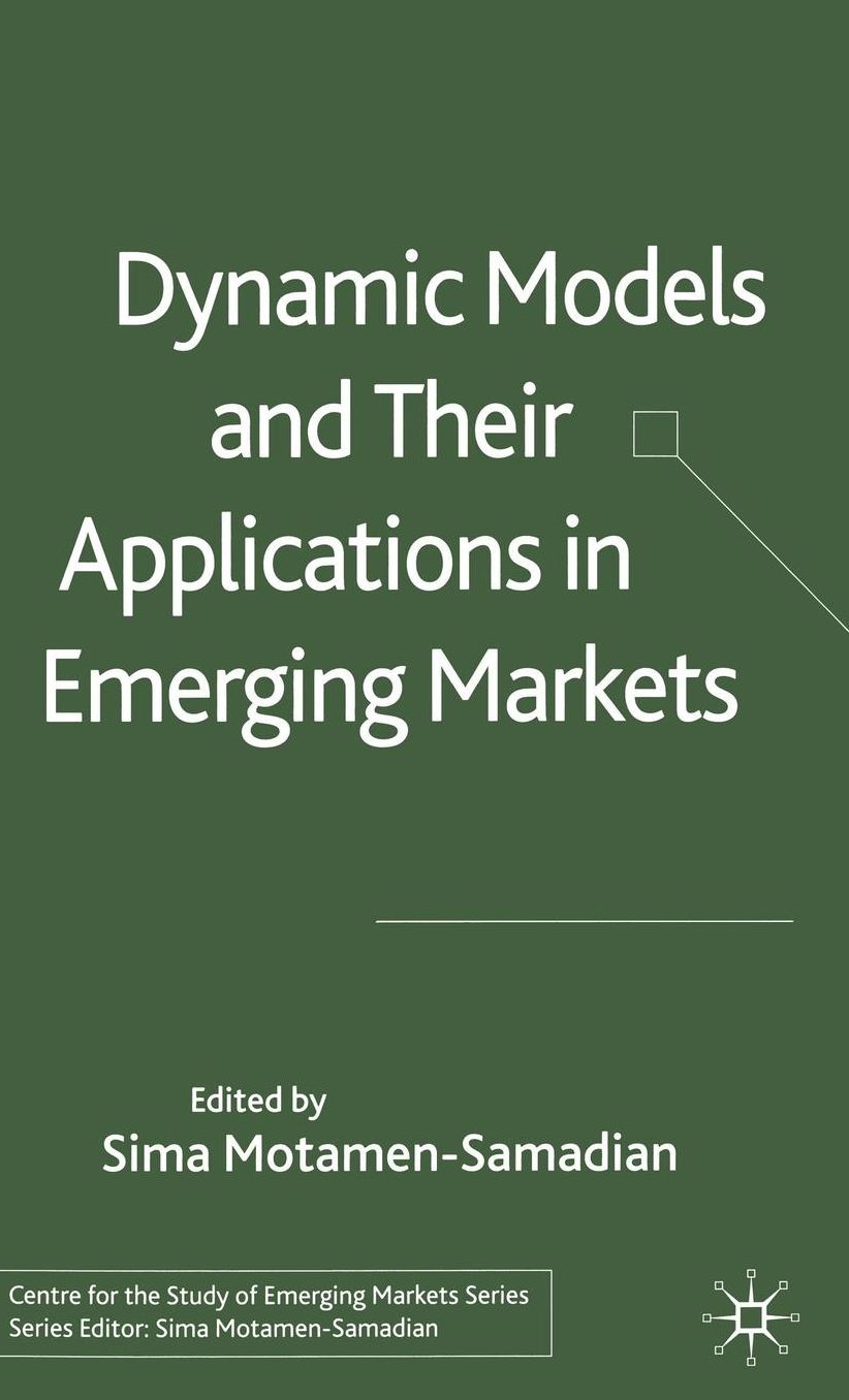 Dynamic Models and their Applications in Emerging Markets