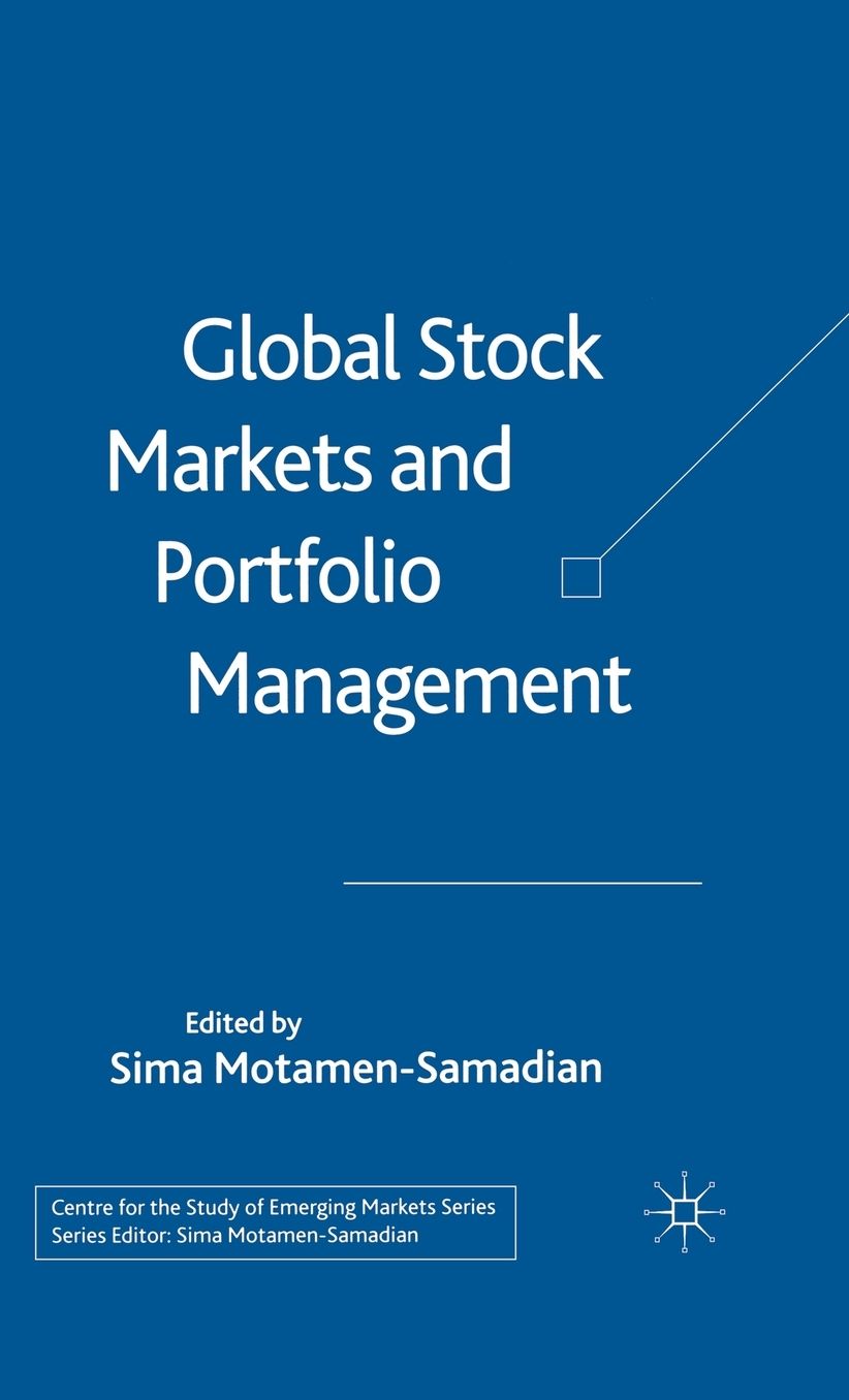Global Stock Markets and Portfolio Management (Center for the Study of Emerging Markets Series)
