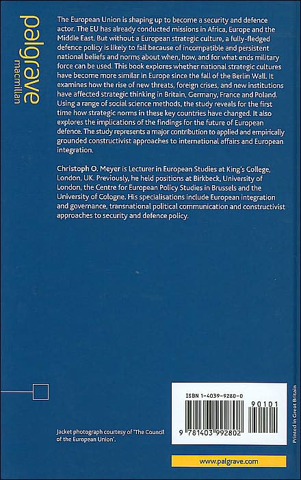 The Quest for a European Strategic Culture: Changing Norms on Security and Defence in the European Union