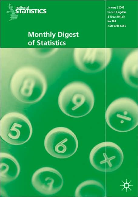 Monthly Digest of Statistics Vol 719 November 2005