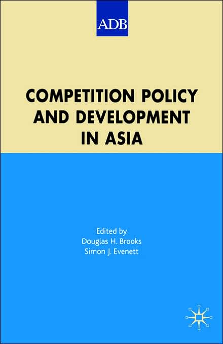 Competition Policy and Development in Asia