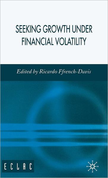 Seeking Growth Under Financial Volatility