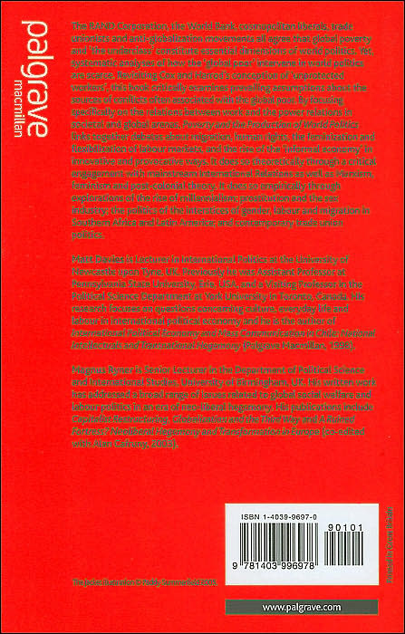 Poverty and the Production of World Politics: Unprotected Workers in the Global Political Economy