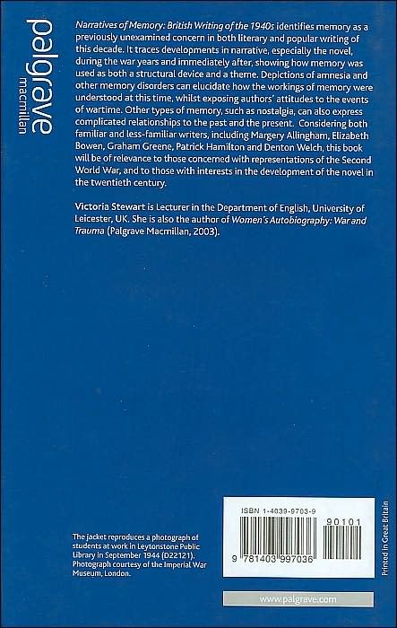 Narratives of Memory: British Writing of the 1940s