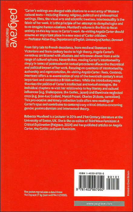 Re-Visiting Angela Carter: Texts, Contexts, Intertexts
