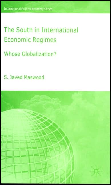 The South in International Economic Regimes: Whose Globalization?
