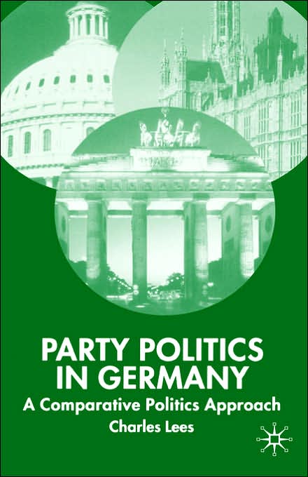 Party Politics in Germany: A Comparative Politics Approach