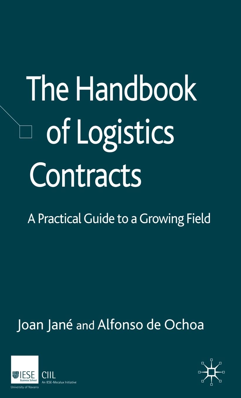 The Handbook of Logistics Contracts: A Practical Guide to a Growing Field