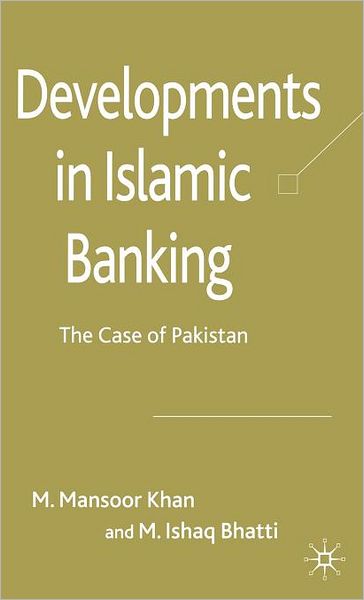 Developments in Islamic Banking: The Case of Pakistan