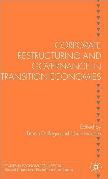 Corporate Restructuring and Governance in Transition Economies