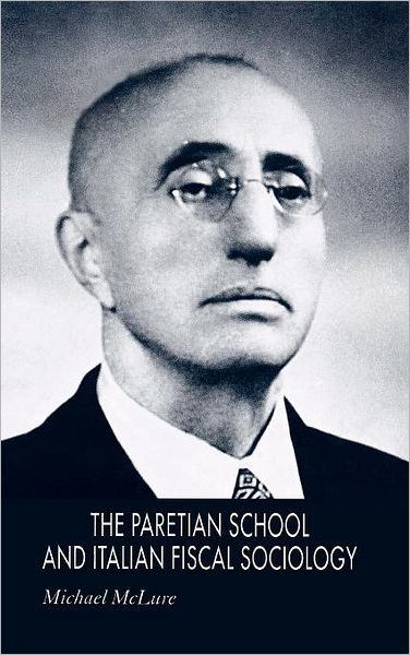 The Paretian School and Italian Fiscal Sociology
