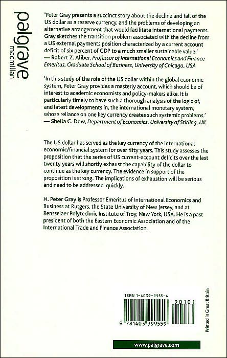 The Exhaustion of the Dollar: Its Implications for Global Prosperity