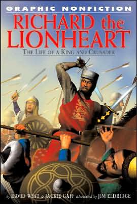 Richard the Lionheart: The Life of a King and Crusader