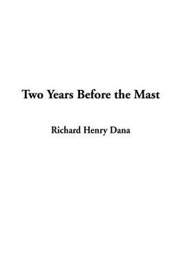Two Years Before The Mast