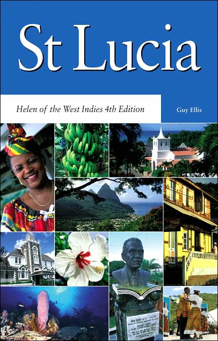 St Lucia: Helen of the West Indies
