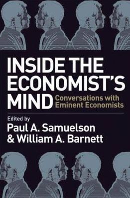 Inside the Economist's Mind: Conversations with Eminent Economists