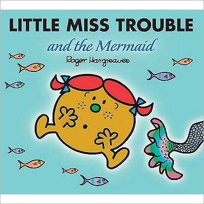 Little Miss Trouble and the Mermaid