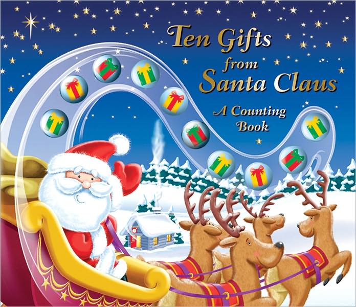Ten Gifts from Santa Claus: A Counting Book