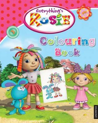 Everything's Rosie Colouring Book