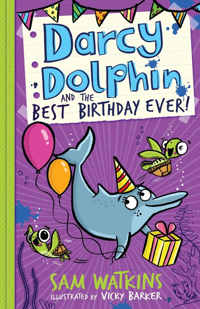 Darcy Dolphin and the Best Birthday Ever!
