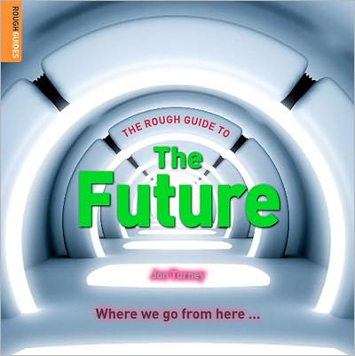 The Rough Guide to The Future