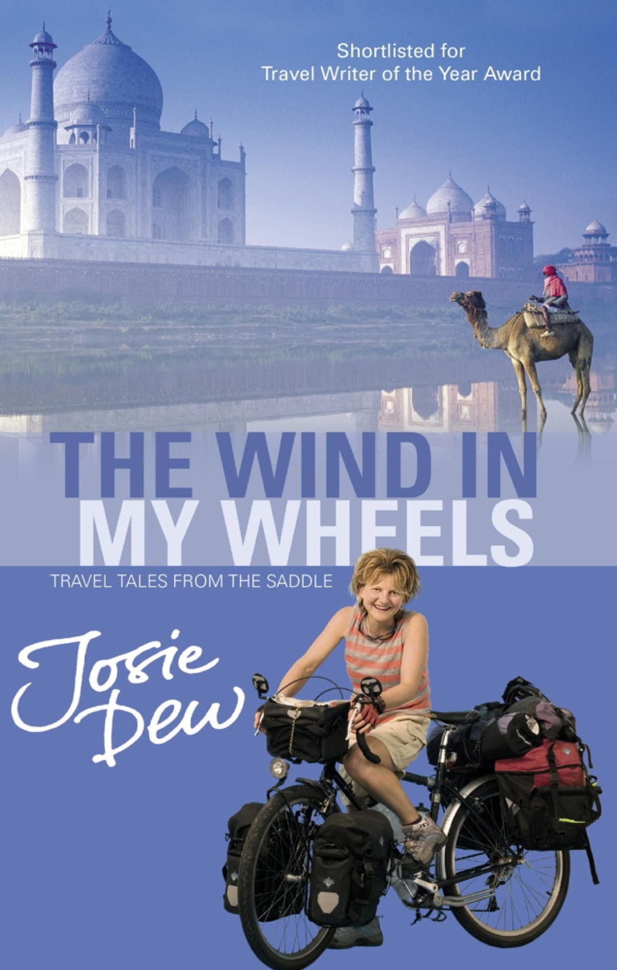 The Wind In My Wheels: Travel Tales from the Saddle