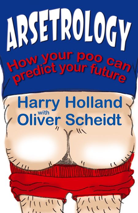 Arsetrology: How Your Poo Can Predict Your Future