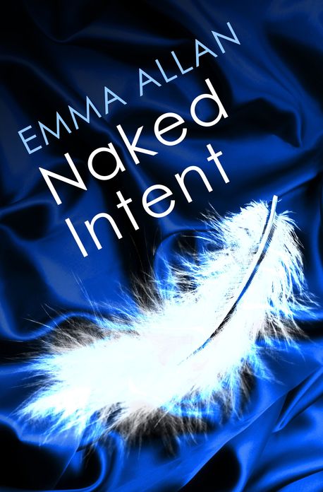 Naked Intent: Number 2 in series