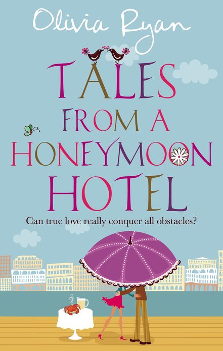 Tales From A Honeymoon Hotel: a warm and witty holiday read about life after 'I Do': Number 3 in Series