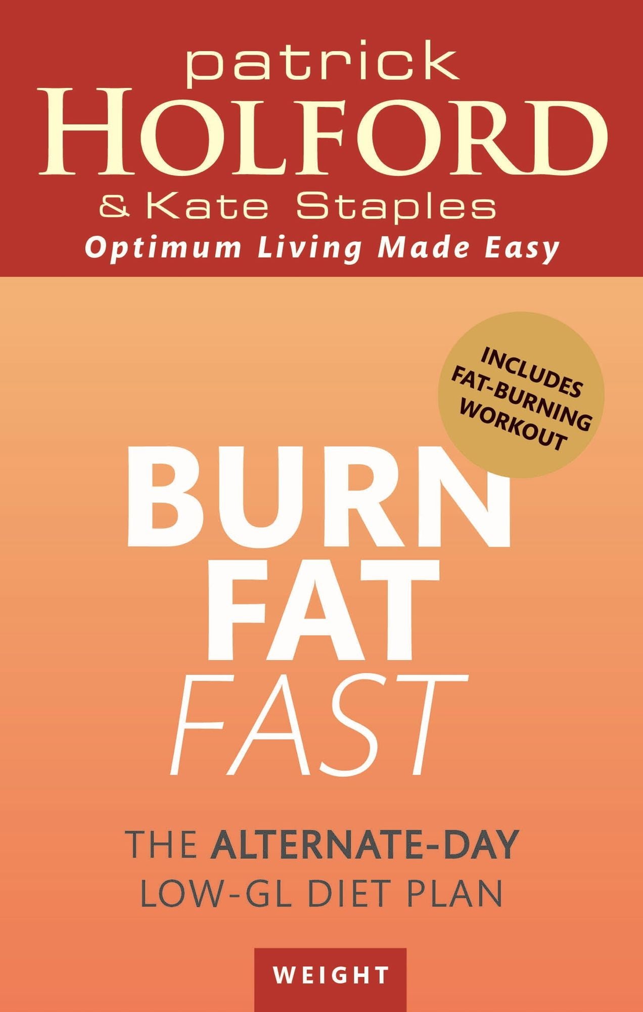 Burn Fat Fast: The alternate-day low-GL diet plan