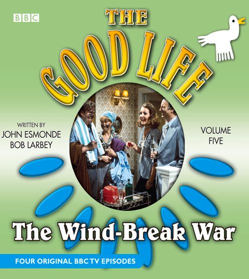 The Good Life: Volume Five: The Wind-Break War