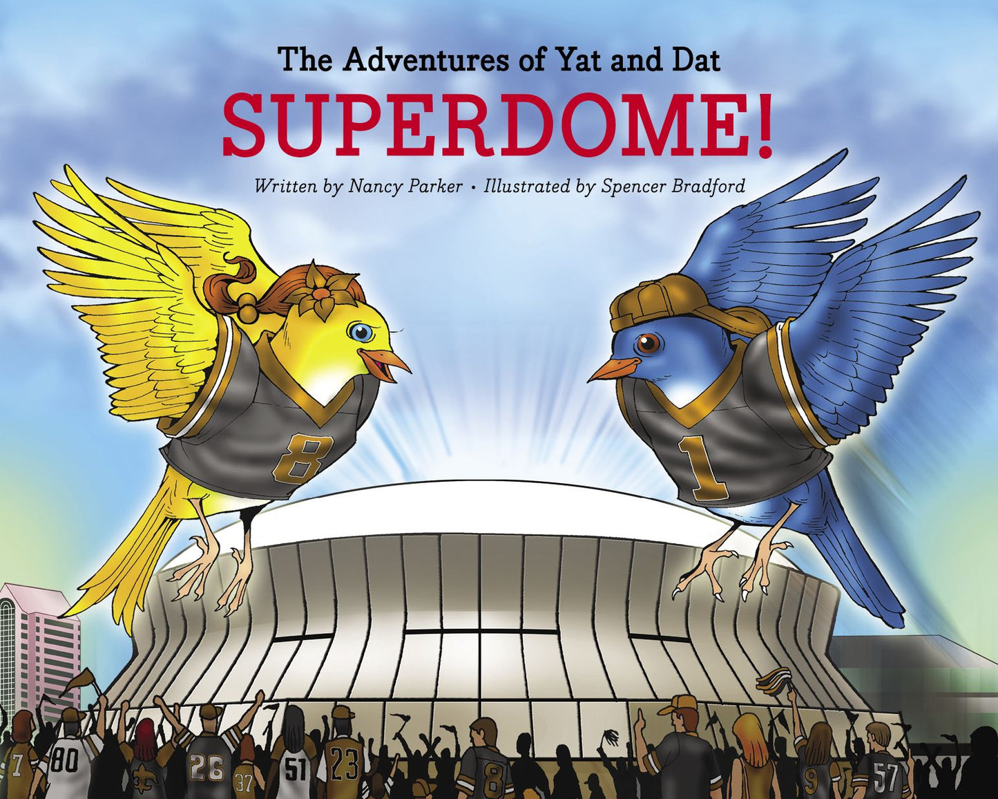 The Adventures of Yat and Dat: SUPERDOME!