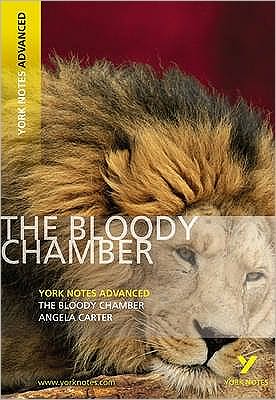 The Bloody Chamber, Angela Carter: Notes. by Steve Roberts