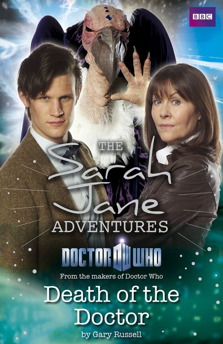Sarah Jane Adventures: Death of the Doctor: Death of the Doctor