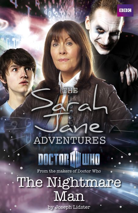 Sarah Jane Adventures: The Nightmare Man: The Nightmare Man