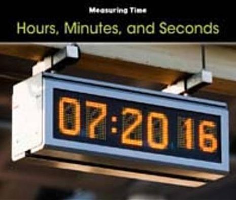 Hours, Minutes, & Seconds