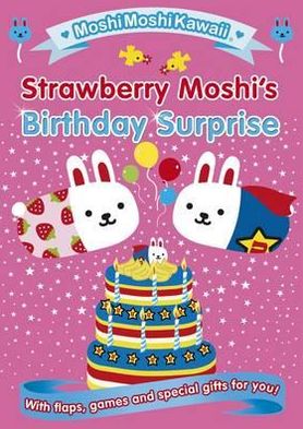Moshimoshikawaii: Strawberry Moshi's Birthday Surprise