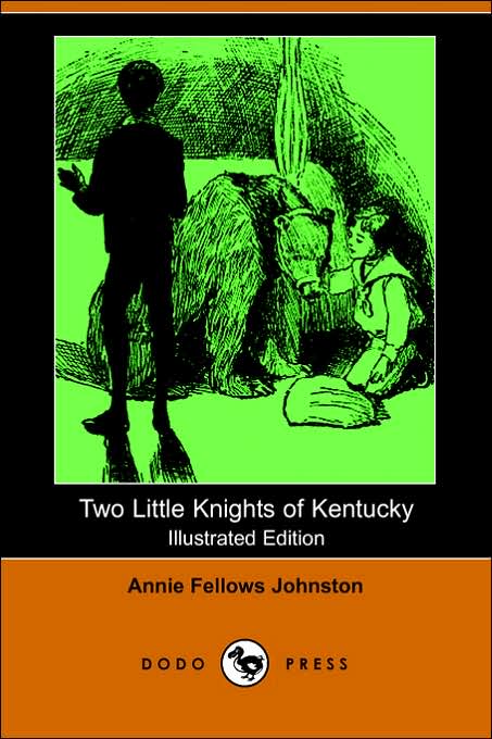 Two Little Knights Of Kentucky (Illustrated Edition)