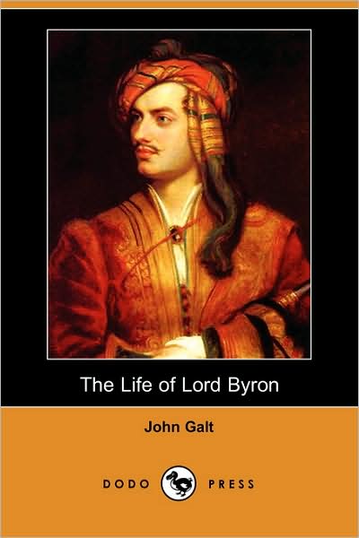 The Life of Lord Byron (Dodo Press)