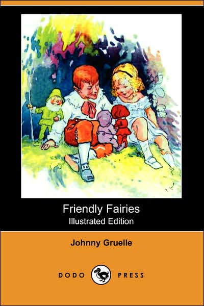 Friendly Fairies (Illustrated Edition) (Dodo Press)