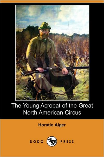 The Young Acrobat Of The Great North American Circus